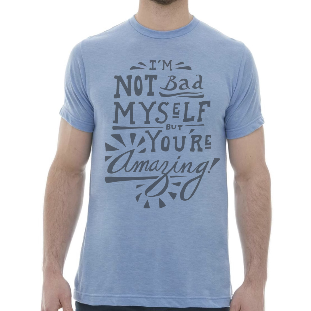 You're Amazing T-shirt (Blue)